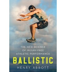 Ballistic: The New Science of Injury-Free Athletic Performance