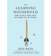 The Learning Household: How to Help Your Child Get More out of School