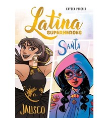 Andrews McMeel Publishing Latina Superheroes (Volume 1): Jalisco & Santa