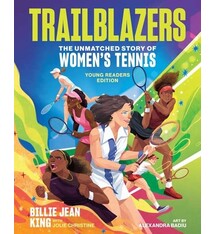 Andrews McMeel Publishing Trailblazers: The Unmatched Story of Women's Tennis, Young Readers Edition