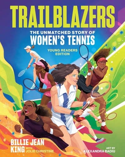 Andrews McMeel Publishing Trailblazers: The Unmatched Story of Women's Tennis, Young Readers Edition