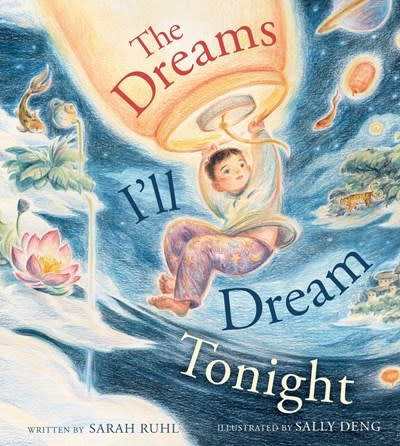Simon & Schuster Books for Young Readers The Dreams I'll Dream Tonight