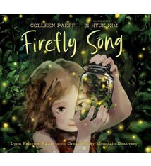 Margaret K. McElderry Books Firefly Song: Lynn Frierson Faust and the Great Smoky Mountain Discovery