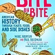 Atheneum Books for Young Readers Bite by Bite: American History through Feasts, Foods, and Side Dishes