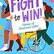 Simon & Schuster Books for Young Readers Fight to Win!: Heroes of American Labor (The Young Readers Edition of Fight Like Hell)