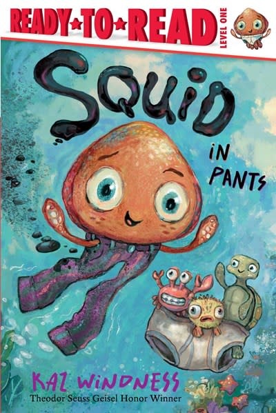 Simon Spotlight Squid in Pants: Ready-to-Read Level 1
