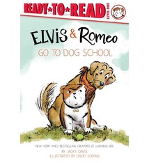 Simon Spotlight Elvis & Romeo Go to Dog School: Ready-to-Read Level 1