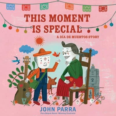 Simon & Schuster/Paula Wiseman Books This Moment Is Special: A Dia de Muertos Story (Day of the Dead)