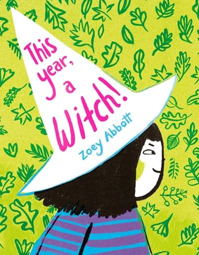 Atheneum/Caitlyn Dlouhy Books This Year, a Witch!