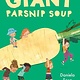 Beach Lane Books Giant Parsnip Soup
