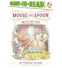 Simon Spotlight Mouse and Spoon: Owlets and Tarts: Ready-to-Read Level 2