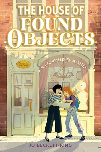 Simon & Schuster Books for Young Readers The House of Found Objects