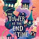 Margaret K. McElderry Books The Tower at the End of Time