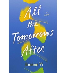 Atheneum Books for Young Readers All the Tomorrows After
