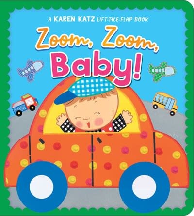 Little Simon Zoom, Zoom, Baby!: A Karen Katz Lift-the-Flap Book