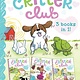 Little Simon Critter Club 3 Books in 1!: Amy and the Missing Puppy; All About Ellie; Liz Learns a Lesson