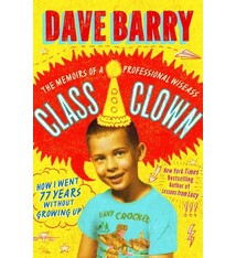 Simon & Schuster Class Clown: The Memoirs of a Professional Wiseass: How I Went 77 Years Without Growing Up