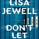 Atria Books Don't Let Him In: A Novel