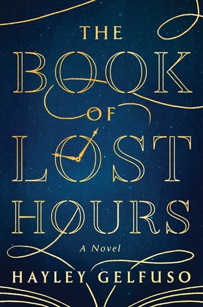 Atria Books The Book of Lost Hours: A Novel