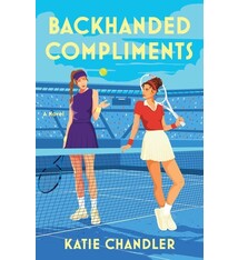 Atria Books Backhanded Compliments: A Novel