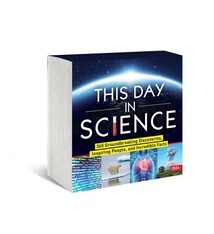 2026 This Day in Science Boxed Calendar: 365 Groundbreaking Discoveries, Inspiring People, and Incredible Facts