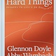 The Dial Press We Can Do Hard Things: Answers to Life's 20 Questions