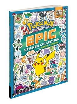 Pikachu Press Pokémon Epic Sticker Collection 3rd Edition: From Kanto to Paldea: Over 1,400 Stickers!