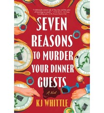 Sourcebooks Landmark Seven Reasons to Murder Your Dinner Guests: A Novel