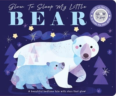 Sourcebooks Wonderland Glow to Sleep My Little Bear