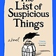 Sourcebooks Landmark The List of Suspicious Things: A Novel