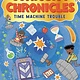 Sourcebooks Explore The Curiosity Chronicles: Time Machine Trouble