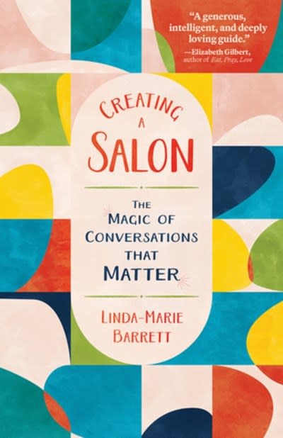 Agate Surrey Creating a Salon: The Magic of Conversations that Matter