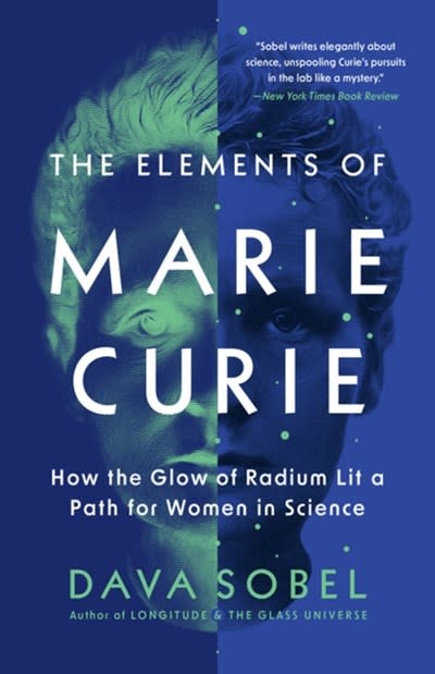 Grove Press The Elements of Marie Curie: How the Glow of Radium Lit a Path for Women in Science