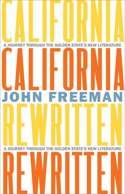 Heyday California Rewritten: A Journey Through the Golden State's New Literature
