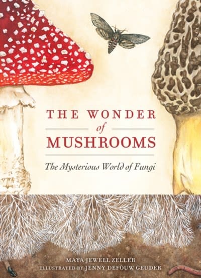 Adventure Publications The Wonder of Mushrooms: The Mysterious World of Fungi