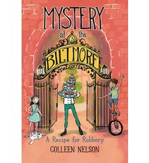 Pajama Press A Recipe for Robbery: Mystery at the Biltmore #3