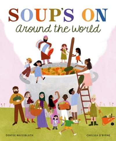 Greystone Kids Soup's On Around the World