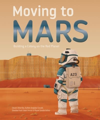Button Books Moving to Mars: Building a Colony on the Red Planet