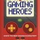 Welbeck Children's Books Head to Head: Gaming Heroes: Who's the best gaming character?