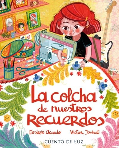 Cuento de Luz La colcha de nuestros recuerdos: (The Quilt of Our Memories)