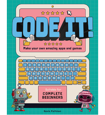 Welbeck Children's Books Code It!: Make your own games, apps and more in Scratch and Python