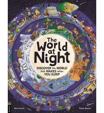 The World at Night: Discover the World That Wakes When You Sleep