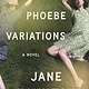 The Phoebe Variations: A Novel