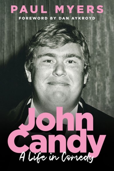 John Candy: A Life in Comedy