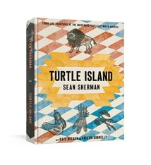 Clarkson Potter Turtle Island: Foods and Traditions of the Indigenous Peoples of North America
