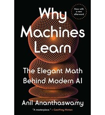 Dutton Why Machines Learn: The Elegant Math Behind Modern AI