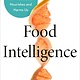Avery Food Intelligence: The Science of How Food Both Nourishes and Harms Us