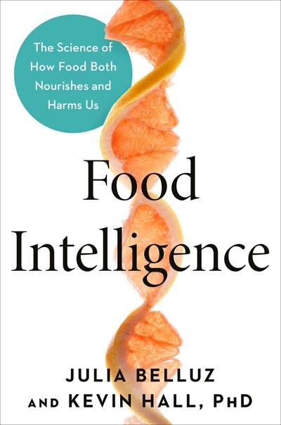 Avery Food Intelligence: The Science of How Food Both Nourishes and Harms Us