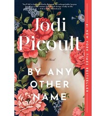Ballantine Books By Any Other Name: A Novel