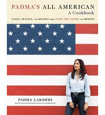 Knopf Padma's All American: Tales, Travels, and Recipes from Taste the Nation and Beyond: A Cookbook